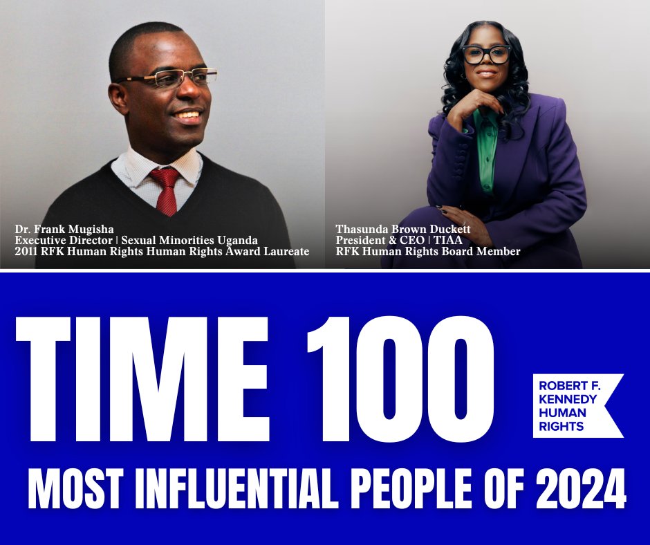 Congratulations to @frankmugisha, @RFKHumanRights 2011 Human Rights Award laureate, and Thasunda Brown Duckett, RFKHR board member, on being named to @TIME's 100 Most Influential People of 2024! Your unwavering dedication to human rights and social justice underscores the…