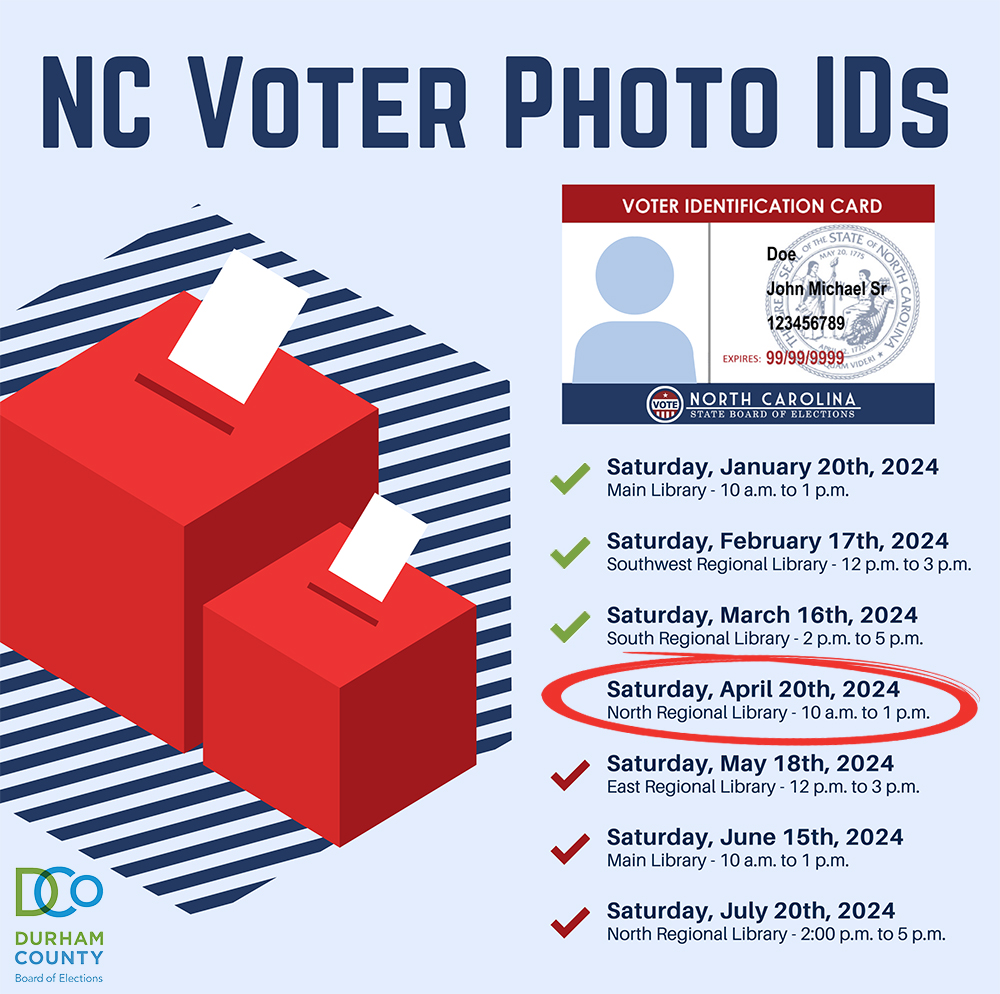 We will be at North Regional Library from 10am-1pm this Saturday to answer your voter photo ID questions and issue NC Voter Photo IDs for registered Durham County voters. More details on voter photo ID can be found on our website here -> dcovotes.com/voters/voter-id