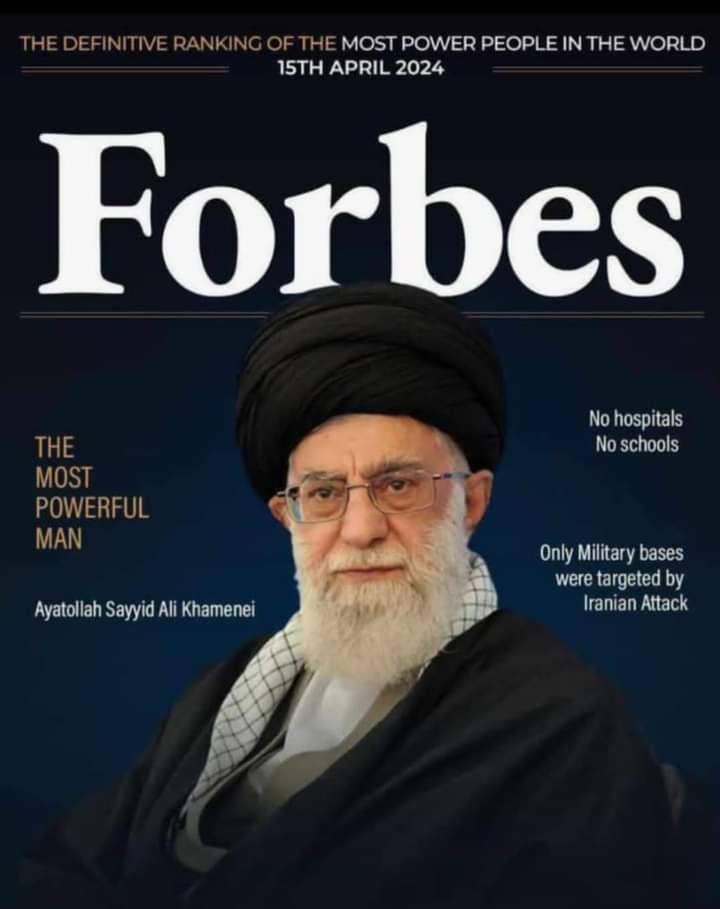 Ayatollah Ali Khamenei is featured on the cover of Forbes magazine with the caption ' The Most Powerful Man in the World '.