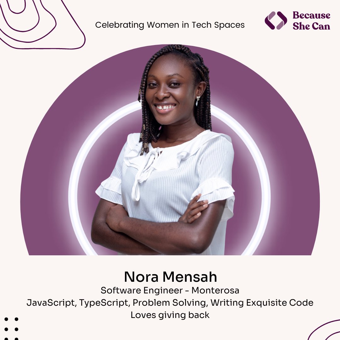 The ability to create solutions that transform the way we do business and the impact it has on lives is what inspired Nora Mensah to be where she is today. She is a Software Engineer at Monterosa. Today we celebrate her for doing all the amazing work she’s doing. 🥳🥳