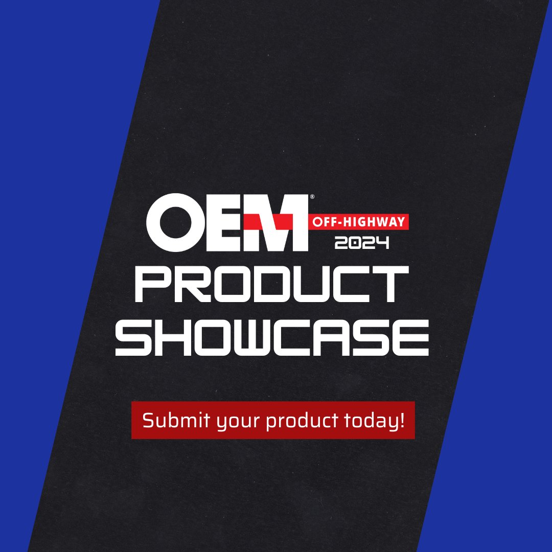 Calling all OEMs: OEM Off-Highway's 2024 Product Showcase is now accepting submissions! Submit your company's product(s) today to share your best mobile equipment solutions with our readers in this special pictorial guide | Here's how: bit.ly/3INLlUl