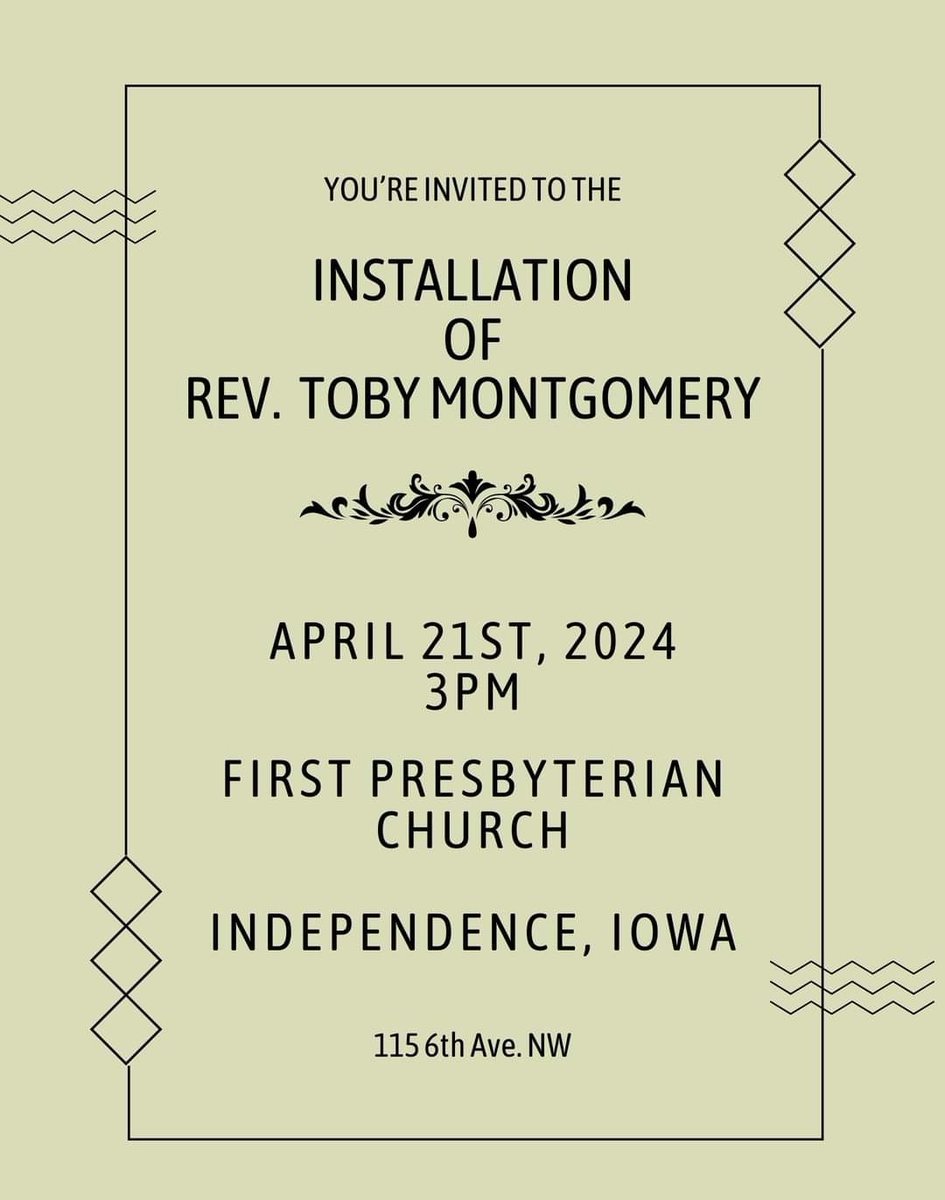 First Presbyterian #Independence #Iowa
Invitation to Installation of Rev. Toby Montgomery April 21, 2024.
#Presbyterian #pcusa #installation