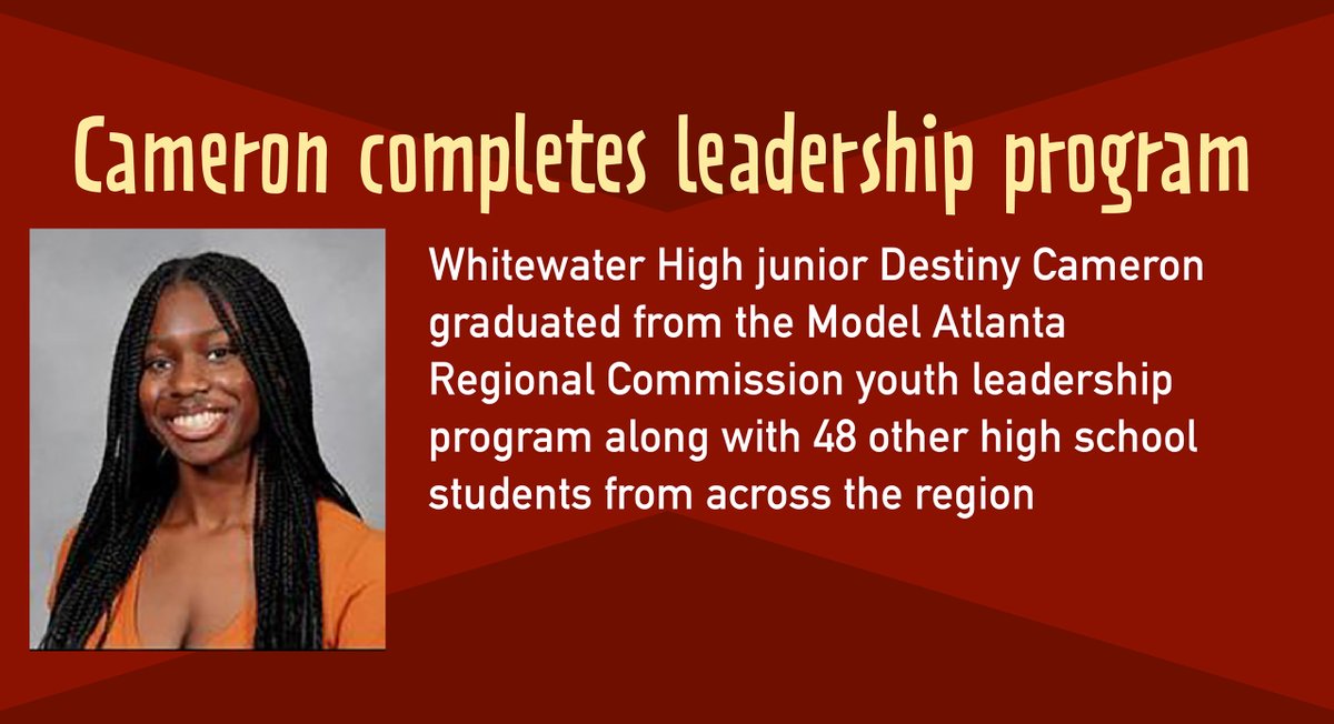 Whitewater High junior Destiny Cameron recently graduated from the Model Atlanta Regional Commission youth leadership program along with 48 other high school students from across the region. bit.ly/43xY737