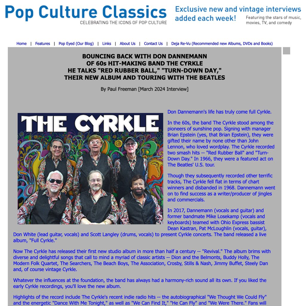 Pop Culture Classics presents an interview with The Cyrkle's Don Dannemann, still making magical music on the new album 'Revival' (out now CD/Streaming: orcd.co/cyrkle-revival)! Read it at:
popcultureclassics.com/the_cyrkle.html
#PopCultureClassics #TheCyrkle #60sRock #RetroRock #SunshinePop