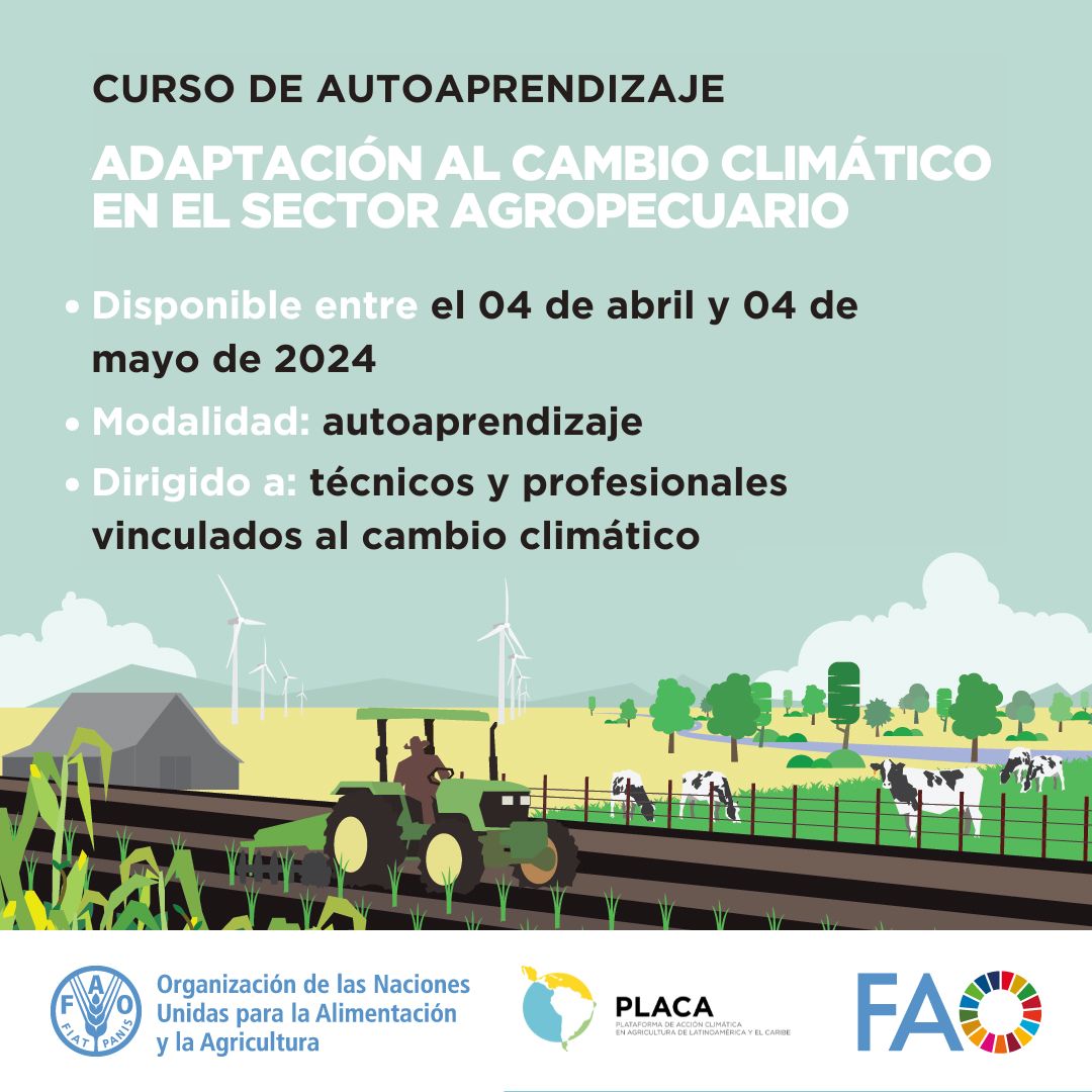 faodominicana's tweet photo. Los invitamos a participar del curso de autoaprendizaje de la Plataforma de Acción Climática en Agricultura de Latinoamérica y el Caribe #PLACA2024

Adaptación al #CambioClimático en el sector agropecuario👩‍🌾

🗓️ Disponible hasta el 4 de mayo

Inscríbete ➡️ https://t.co/gMdueCcyHm https://t.co/qZkZoglaqC