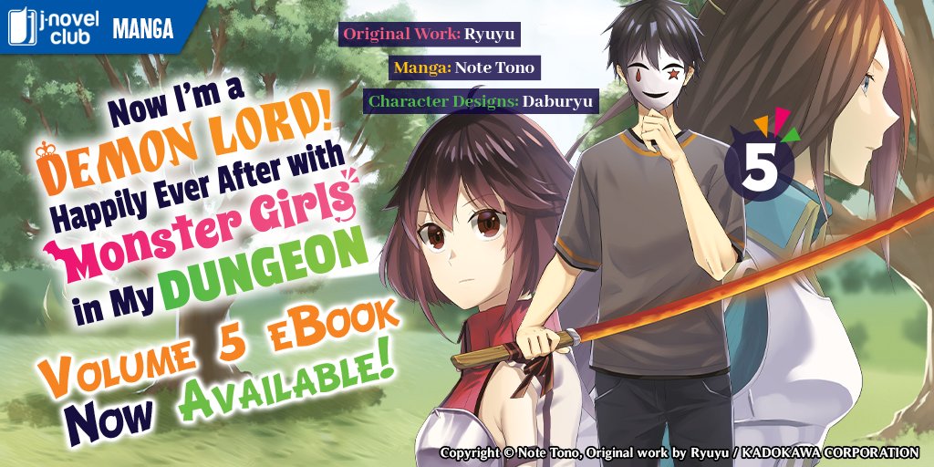 'Now I'm a Demon Lord! Happily Ever After with Monster Girls in My Dungeon' (Manga) Volume 5 eBook - Out Now! JNC: bit.ly/3TEI6ne BW: bit.ly/3VDyxHP AMA: bit.ly/3VDCFrf G: bit.ly/3TWP34H A: bit.ly/3xja0xS Kobo bit.ly/3TF46P2