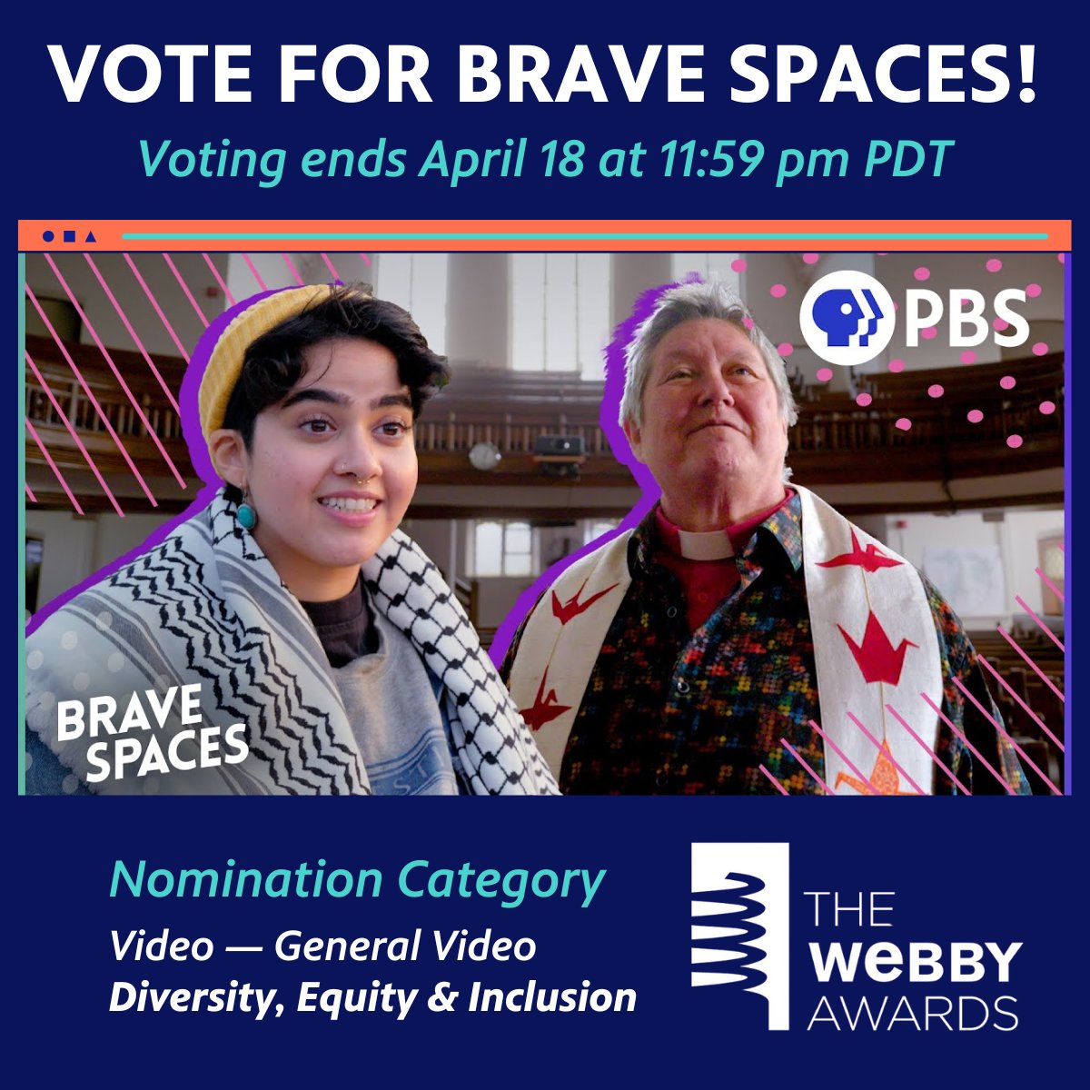 #BTPM and @PBSDS' series #BraveSpaces has received a @TheWebbyAwards nomination and we need YOUR HELP!🏆 Click the link to cast your vote for the episode 'What Happens When a Queer Muslim Meets a Lesbian Reverend?' in the General Video category for Diversity, Equity + Inclusion.