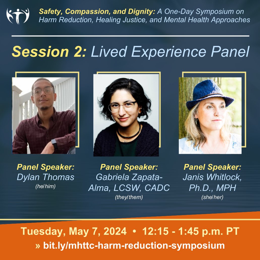 Join the PS MHTTC for A Symposium on #HarmReduction, #HealingJustice, and #MentalHealth Approaches! 

✨Session 2 is a panel w/ Dylan Thomas (he/him), Gabriela Zapata-Alma (they/them), and Janis Whitlock (she/her)! 🗓️Tues, May 7 ⏰ 12:15 - 1:45 p.m. PT 👉 bit.ly/mhttc-harm-red…