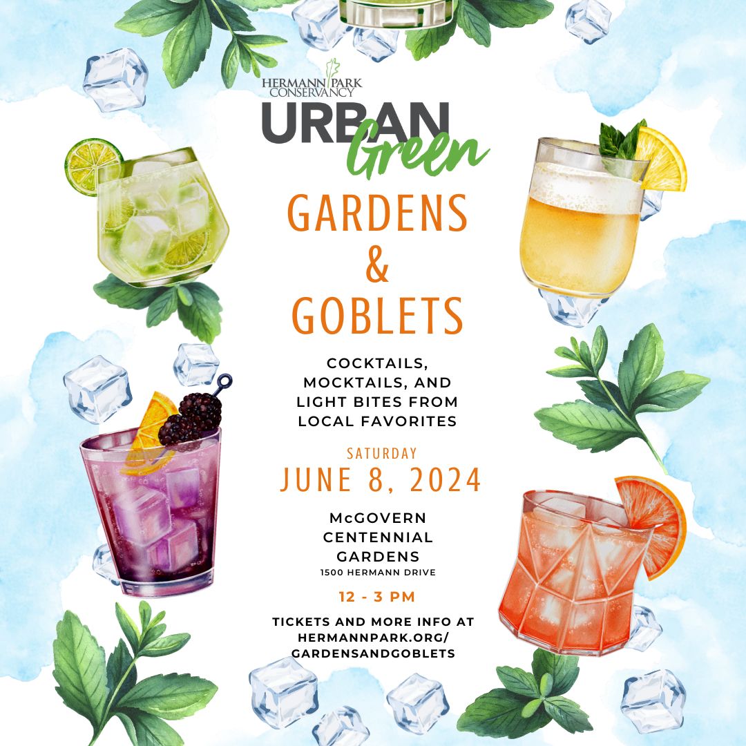 Urban Green invites you to attend its upcoming fundraiser, Gardens & Goblets! 💐🍹 Enjoy a patio cocktail and mocktail competition between restaurants and bars from across Houston, each with their own innovation. Learn more and buy your ticket at hermannpark.org/gardensandgobl….