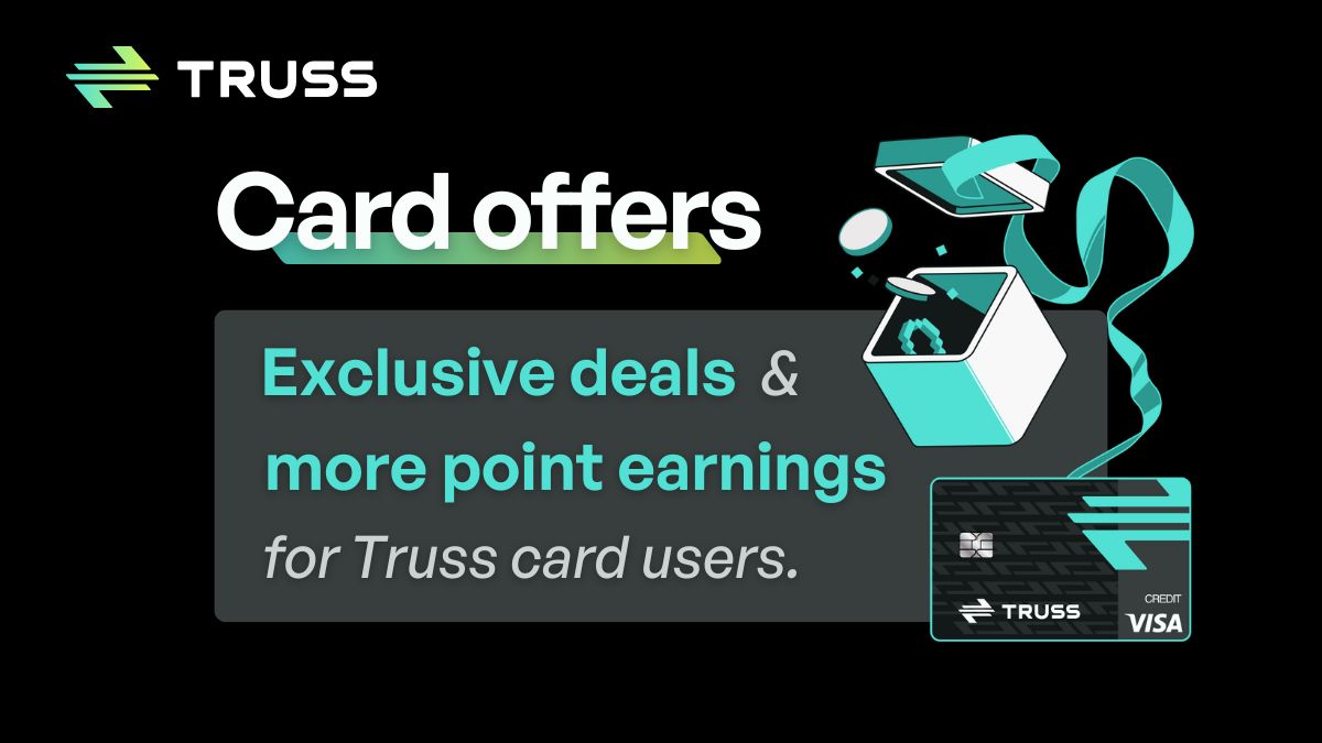 truss_payments's tweet image. We&apos;re excited to share the Truss card&apos;s newest perk: Card offers! 💳  

Earn extra points on your Truss card when you shop at selected stores, and enjoy exclusive access to discounts.

#CardOffers #CardRewards #RewardsPoints