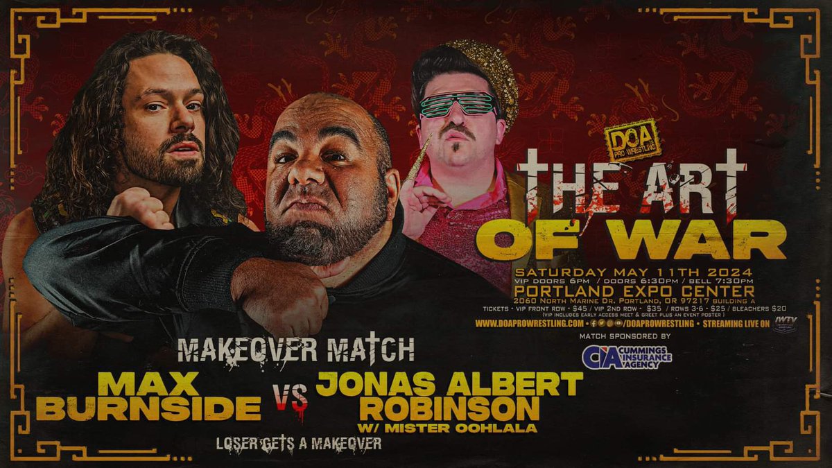 💄MAKEOVER MATCH💄 Max Burnside 🆚 Jonas Albert Robinson w/ Mister Ooh-La-La Jonas & Mister have accepted Max’s challenge! ☢️THE ART OF WAR☢️ 🗓️Saturday, May 11th 🕢7:30 PT 🏢Portland Expo Center 📺streaming on IWTV 🎟️ doaprowrestling.com/tickets.html