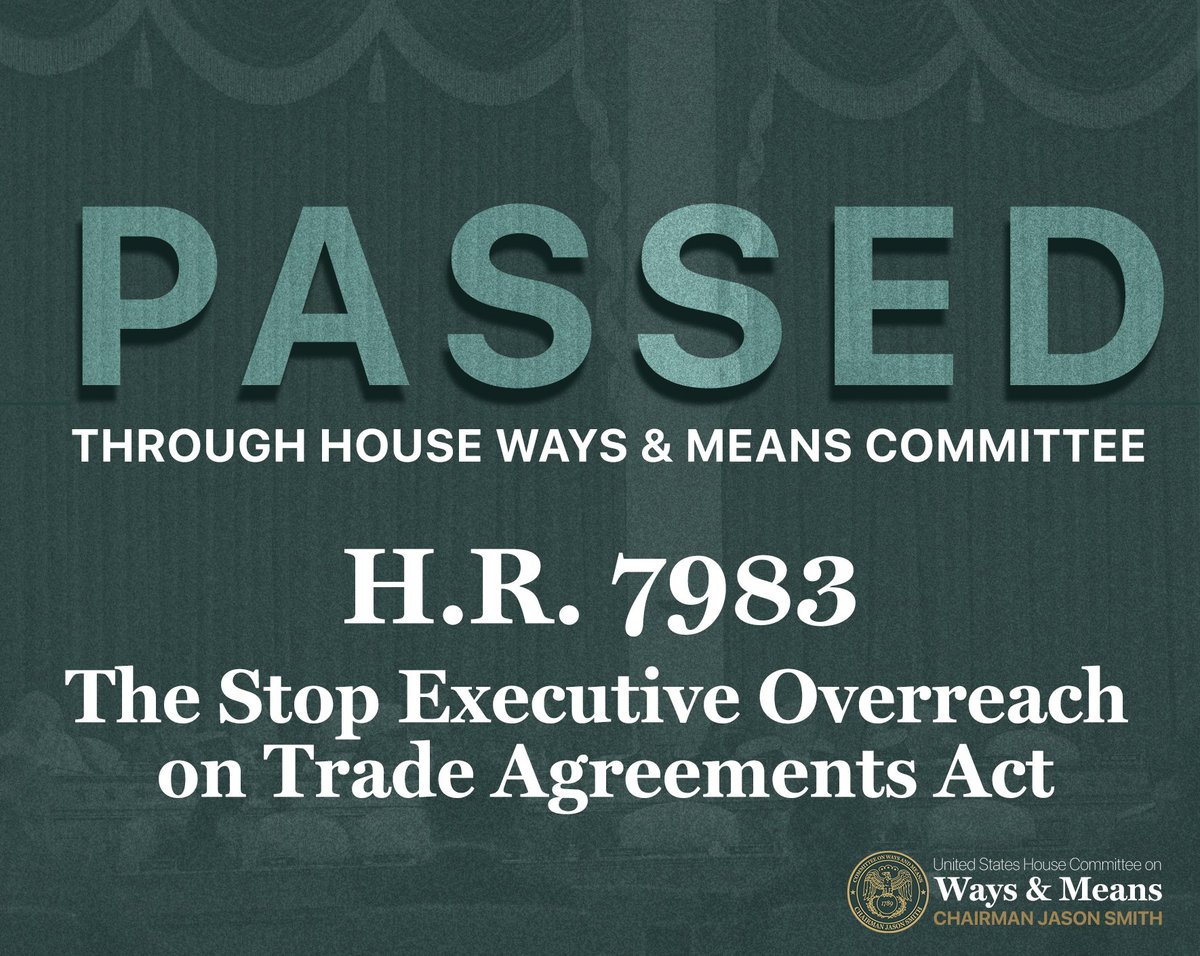 The Ways and Means Committee just passed H.R. 7983, the Stop Executive Overreach on Trade Agreements Act. This laws stops the Biden Administration from using fake trade agreements and American tax dollars to incentivize overseas critical mineral mining, reasserts Congress’s