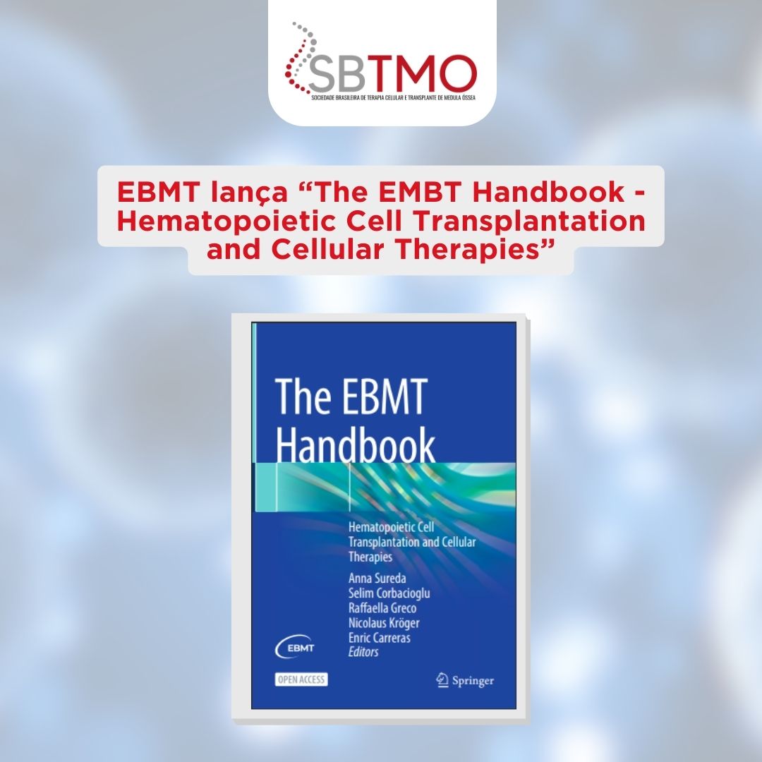 EBMT lança “The EMBT Handbook - Hematopoietic Cell Transplantation and Cellular Therapies. Material contou com a colaboração de brasileiros. Leia mais Link para a nota no site: sbtmo.org.br/ebmt-lanca-the…