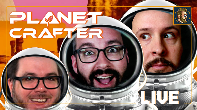 jumping into planet crafter for the first time @GassyMexican and @brucegreene itme.JP // itme.JP/ytLIVE