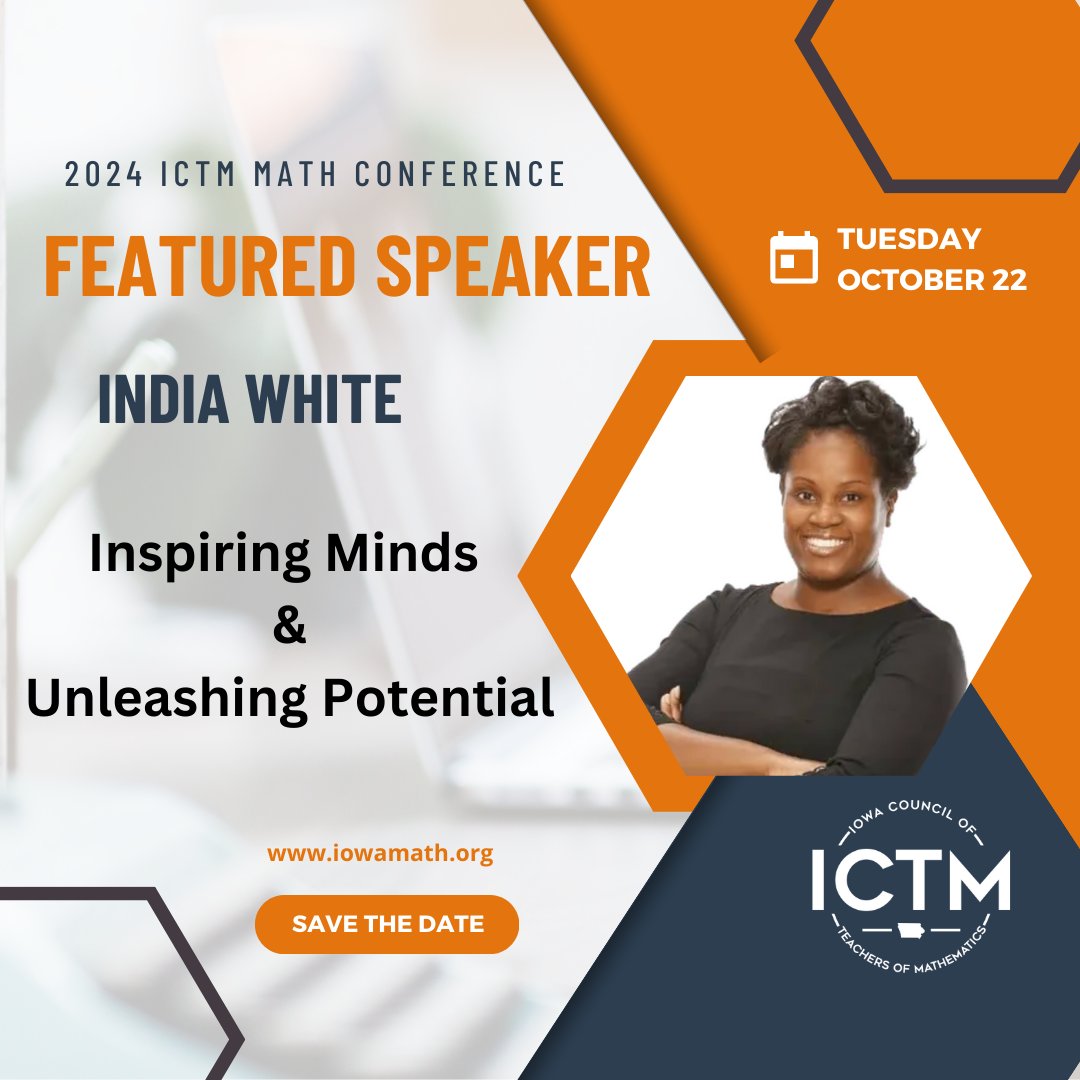 Announcing India White, as a featured speaker at the ICTM Conference! iowamath.org #iowamathteach #mathteach #elemmath #iteachmath #mtbos #mathcoach #iaedchat #iatlc