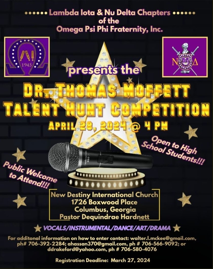 Join the Lambda Iota & Nu Delta [IG: @nudelta1972 ] Chapters for the Dr. Thomas Moffett Talent Hunt Competition on Sunday - April 28th at the New Destiny International Church in Columbus, GA. #FIETTS #oppf1911 #LambdaIotaQues #liques #nudeltaques #talenthunt #mandatedprograms