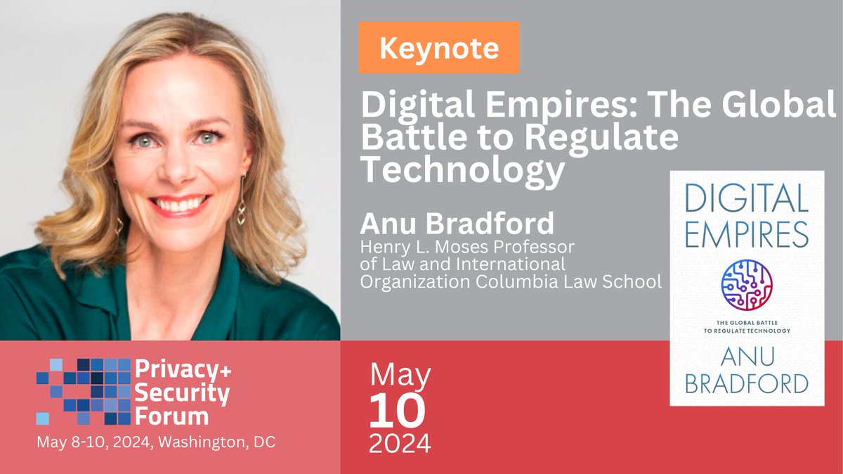 Join Anu Bradford's keynote: Discussion topics from her book, 'Digital Empires' - May 8-10, 2024. Register: bit.ly/34nInA7 @privsecacademy #privsecforum @anubradford