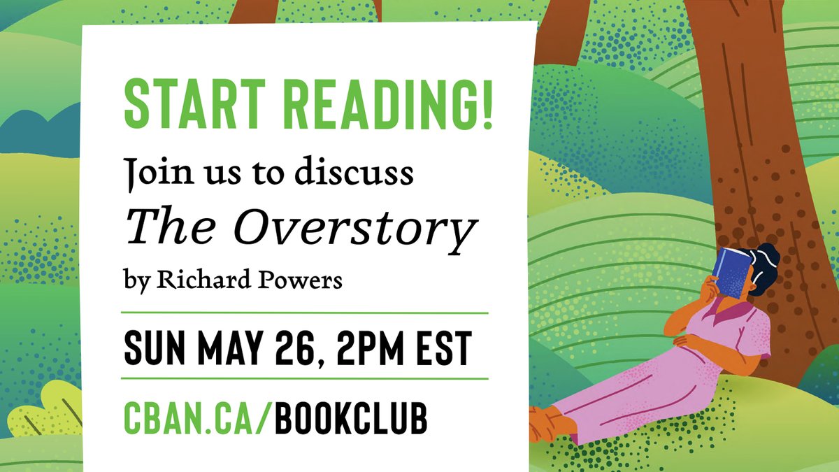 Join @biotechaction on May 26 to discuss the novel 'The Overstory' by Richard Powers: A monumental novel about reimagining our place in the living world. Start reading this amazing book today. More info: cban.ca/bookclub