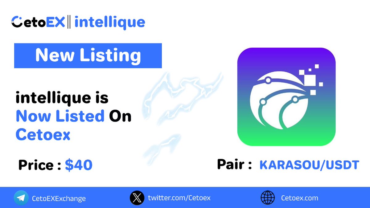 📢 New Listing Alert 🚨 @intellique ( KARASOU) Gets Listed on #CetoEX! 💎Pair: KARASOU/USDT 💎Deposit: Open Now 💎Trading: Start Now #KARASOUARMY #cetoex #newlisting