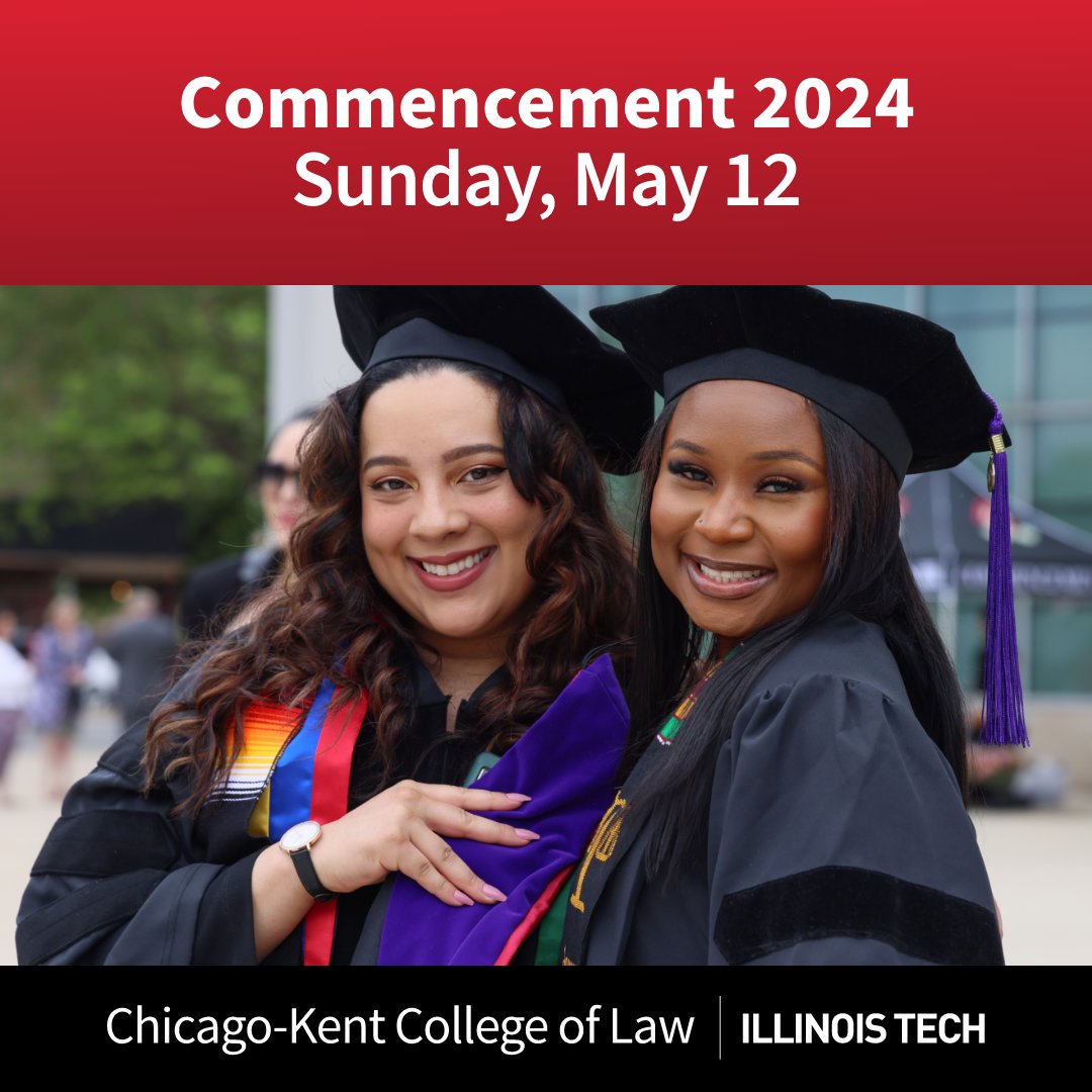 Save the Date! Chicago-Kent College of Law's Commencement is on May 12th at the Isadore & Sadie Dorin Forum - UIC Forum. Join us to celebrate our graduates' bright futures! Don't miss out! 🗓️ 🎓 #CKGrad For more info: bit.ly/49KC1LX