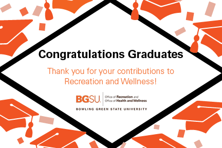 BGSURecWell's tweet photo. The Office of Recreation and Office of Health and Wellness congratulates all of our graduating seniors this spring. We wish you well and appreciate all the hard work you put in during your time with us! @BGSUStuEmp #RecFam https://t.co/J6uZCU1z2U