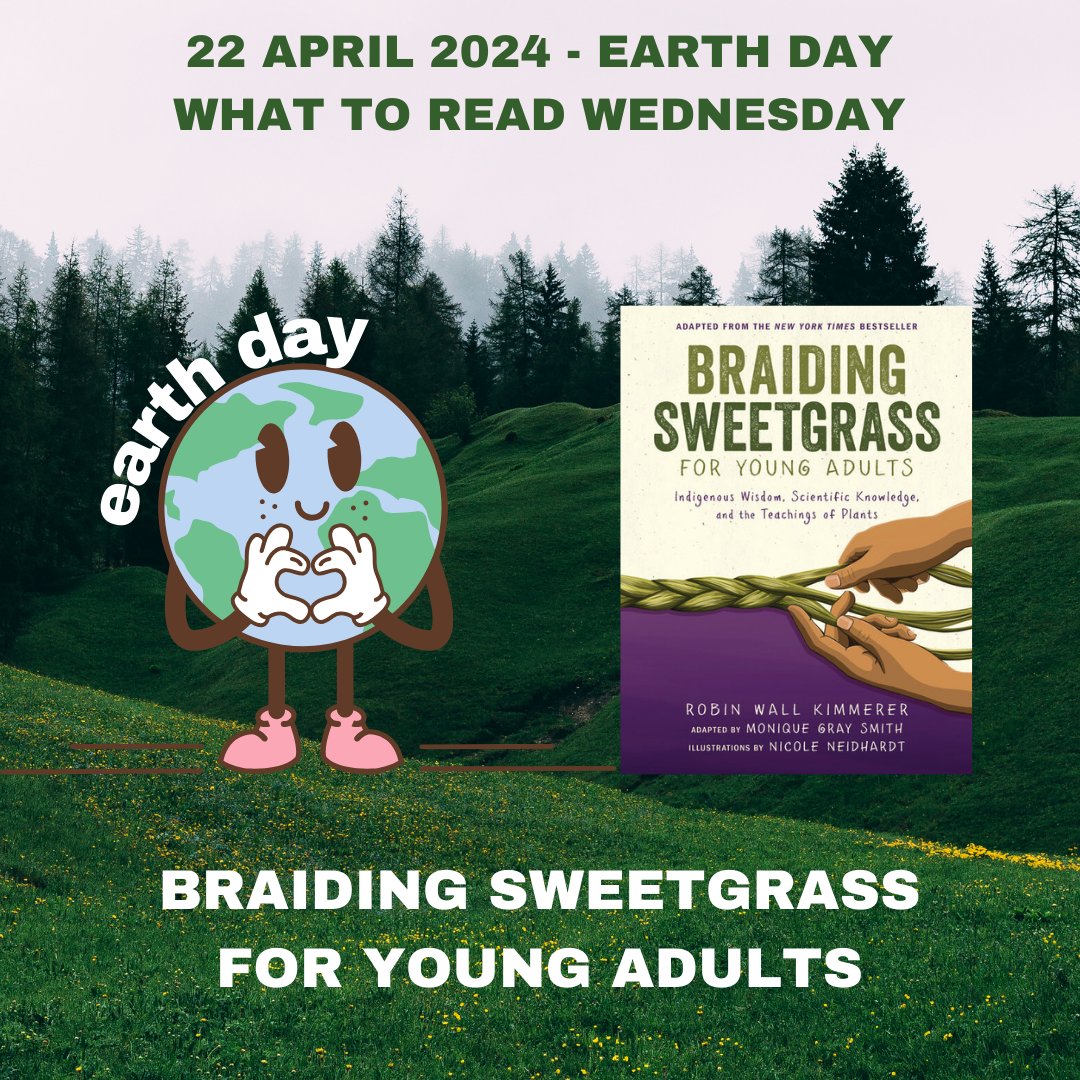 Our What To Read Wednesday pick for Earth Day is Braiding Sweetgrass for Young Adults by Monique Gray Smith. This beautiful book reminds us to listen to the Earth for knowledge and understanding. @HCDSB #LRCCheckItOut