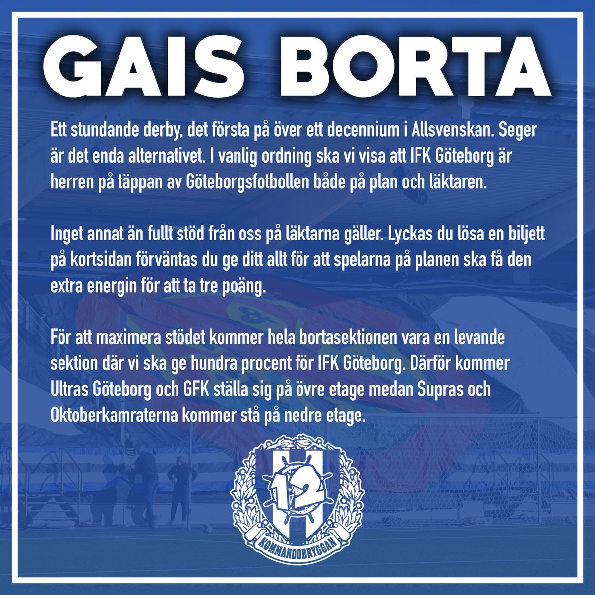 Hela kortsidan är ståplats i bortaderbyt mot Gais!