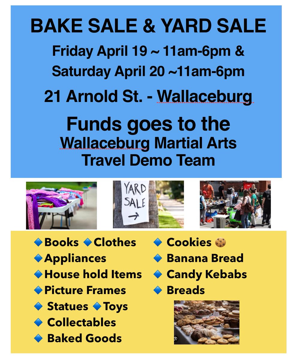 Don't miss the Wallaceburg Martial Arts Bake Sale & Yard Sale on April 19th & 20th, 11am-6pm. 21 Arnold St, Wallaceburg. #YourTVCK #TrulyLocal #CKont #Wallaceburg #Yardsale #Bakesale