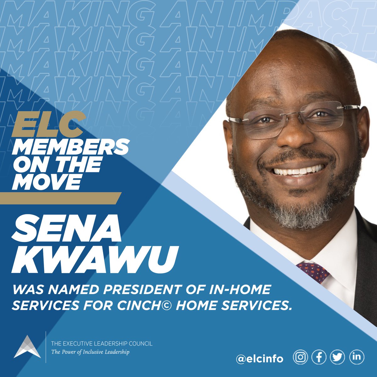 Congratulations to #ELCMember Sena Kwawu, who was named President of In-Home Services for @CinchHome Services. #ELCMembersOnTheMove #BlackMenLead #BlackExecutives #BlackLeadership