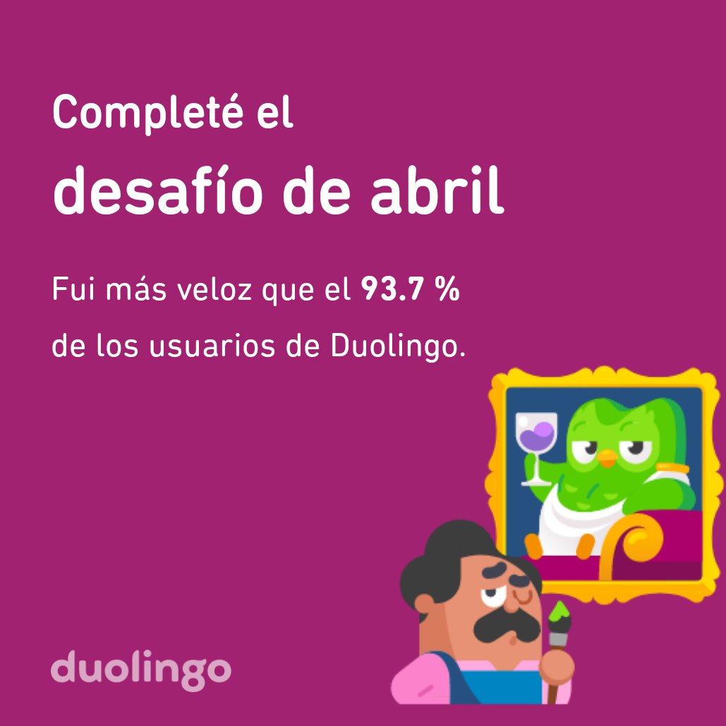 IsabeloCastillo's tweet photo. ¡Completé el desafío de abril más rápido que el 93.7 % de los usuarios de Duolingo! https://t.co/7KxUQbdo3S