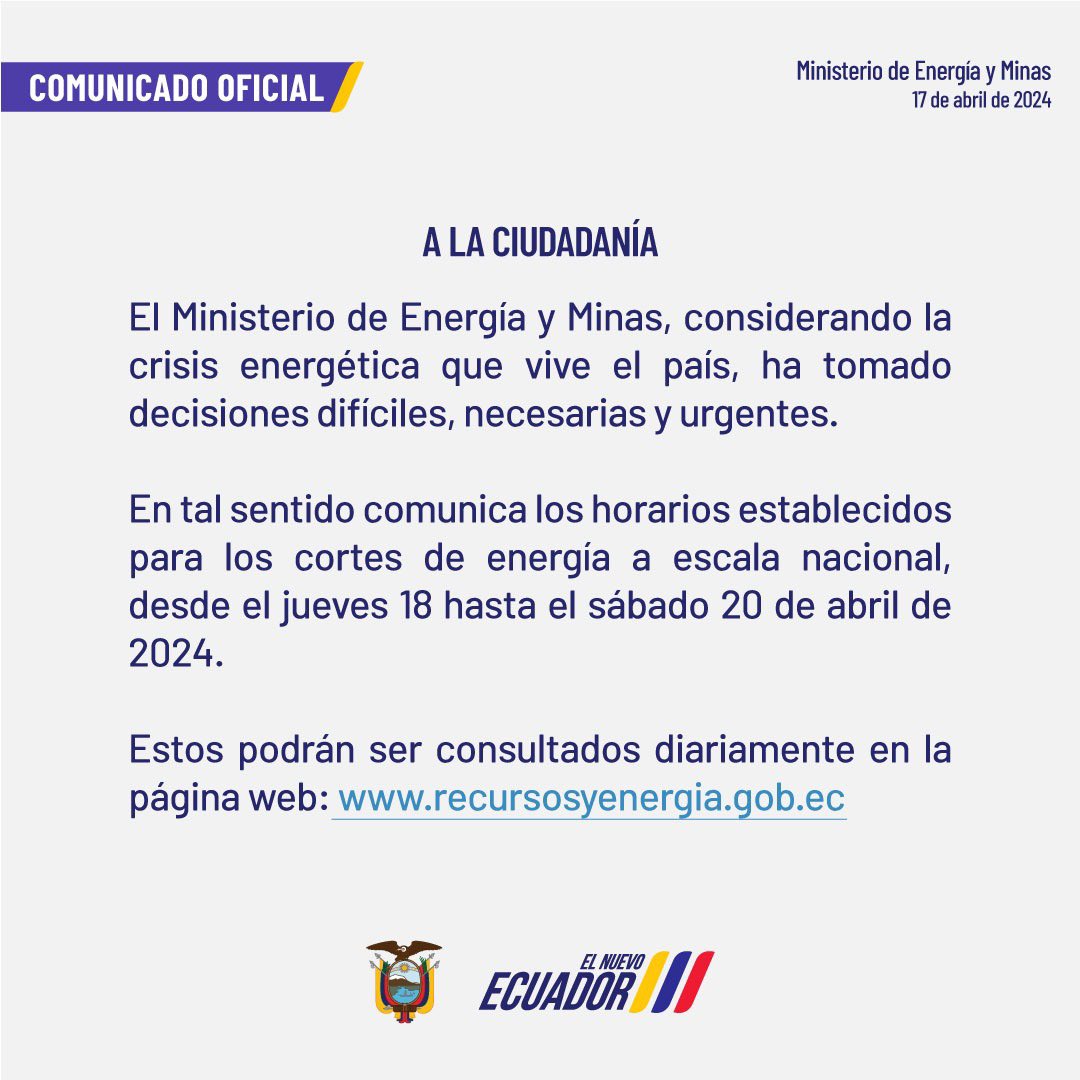 📌 ¡IMPORTANTE! Informamos a la ciudadanía, los horarios establecidos para los cortes de energía a escala nacional, desde el jueves 18 hasta el sábado 20 de abril de 2024. Revisa la información diariamente aquí: recursosyenergia.gob.ec