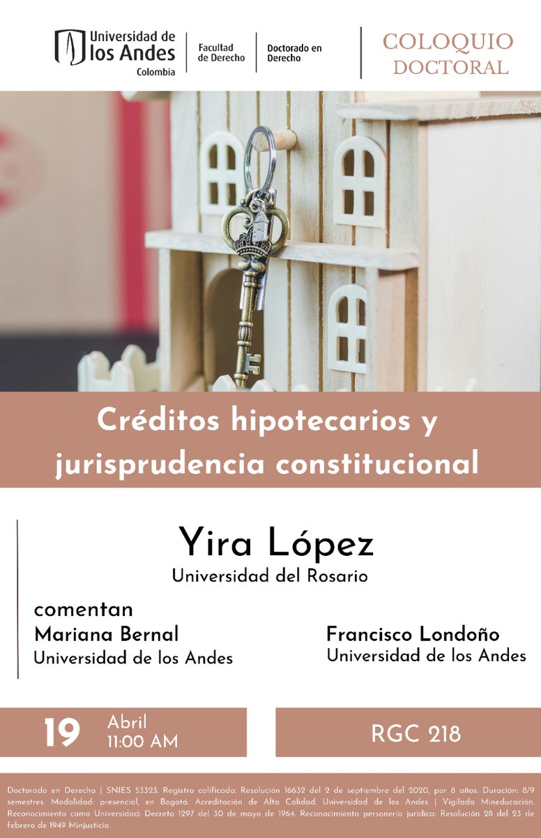 ✏️En el próximo Coloquio Doctoral, Yira López presentará el tema 'Créditos hipotecarios y jurisprudencia constitucional'. La cita será este viernes 19 de abril, 11:00 a.m. ▶️ Inscripciones: tinyurl.com/msx7mwvs