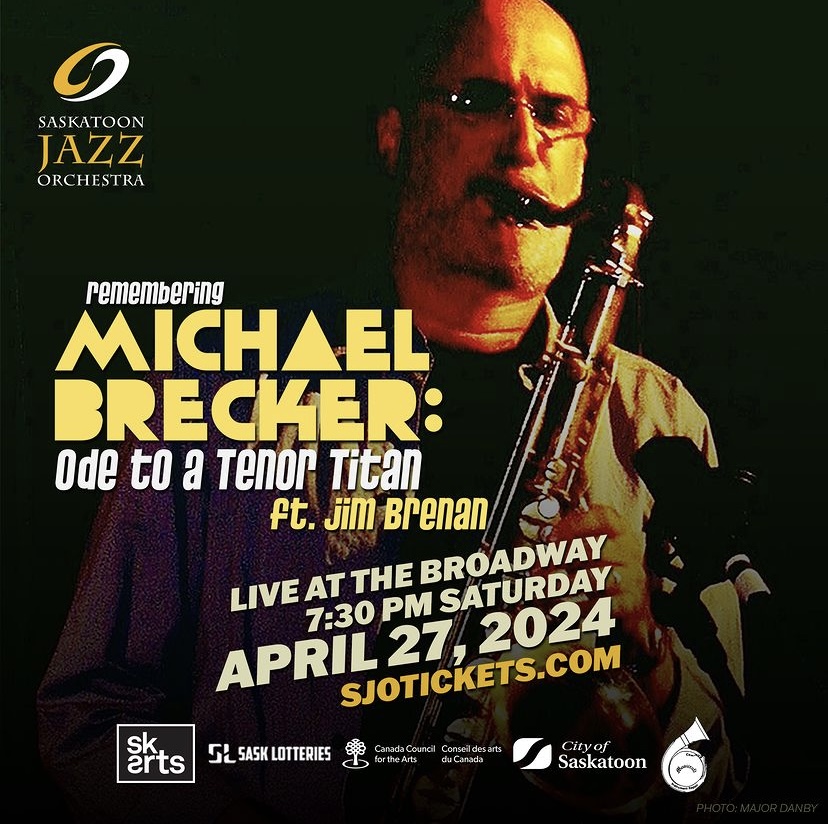 SJO - Michael Brecker: Ode to a Tenor Titan Sat April 27. Doors open at 6:30PM, show at 7:30PM. All ages. Tix: shorturl.at/cCIK1 The SJO is very excited to feature one of Canada’s finest award-winning tenor saxophonists Jim Brenan in this high energy Brecker homage concert.
