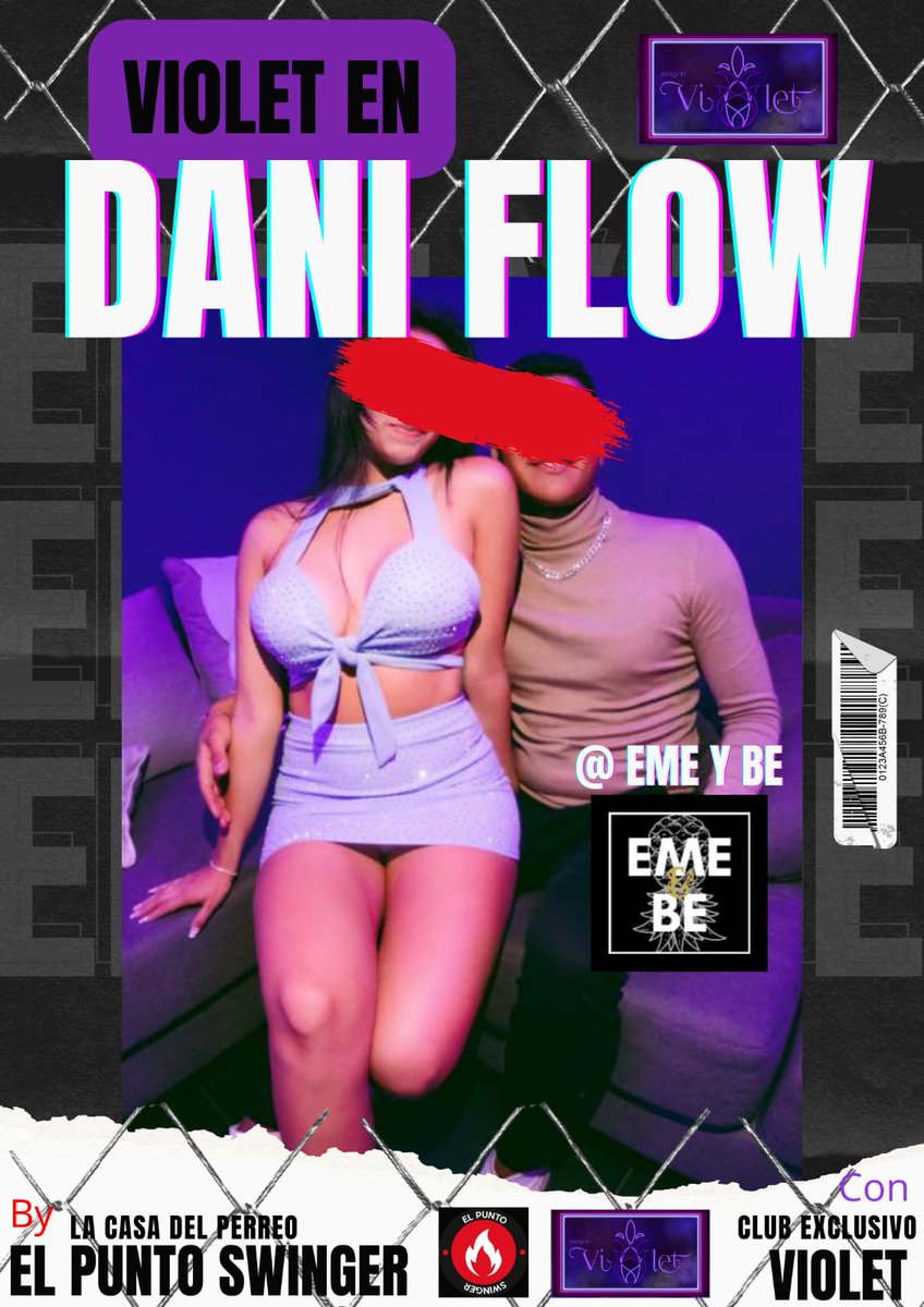 Eme_Y_Be's tweet photo. REPRESENTANDO A 💜 VIOLET 💜 @Exclusivoviolet EN 
❤️ EL PUNTO ❤️ @Elpunto_sw
CON ESTE EVENTO INCOMPARABLE. 

VAMOS A PERREAR MACHIN!!!! ❤️‍🔥❤️‍🔥❤️‍🔥

Con...
DANI FLOW 🔥 #MORBOKING 🔥@DANIFLOW 😈

¿Nos vemos? https://t.co/mDwNyJK4Pg