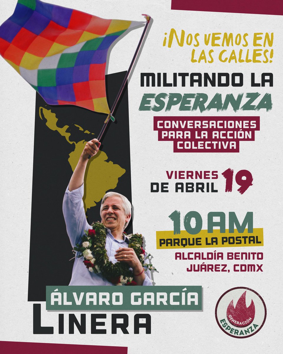 Te invitamos a la conversación abierta con @alvaro_linera ex vicepresidente de Bolivia 🇧🇴 este viernes 19 a las 10 de la mañana en el parque La Postal, Benito Juárez. 

Conversaciones para la acción colectiva:
Militando en la esperanza ♥️

El movimiento de regeneración nacional