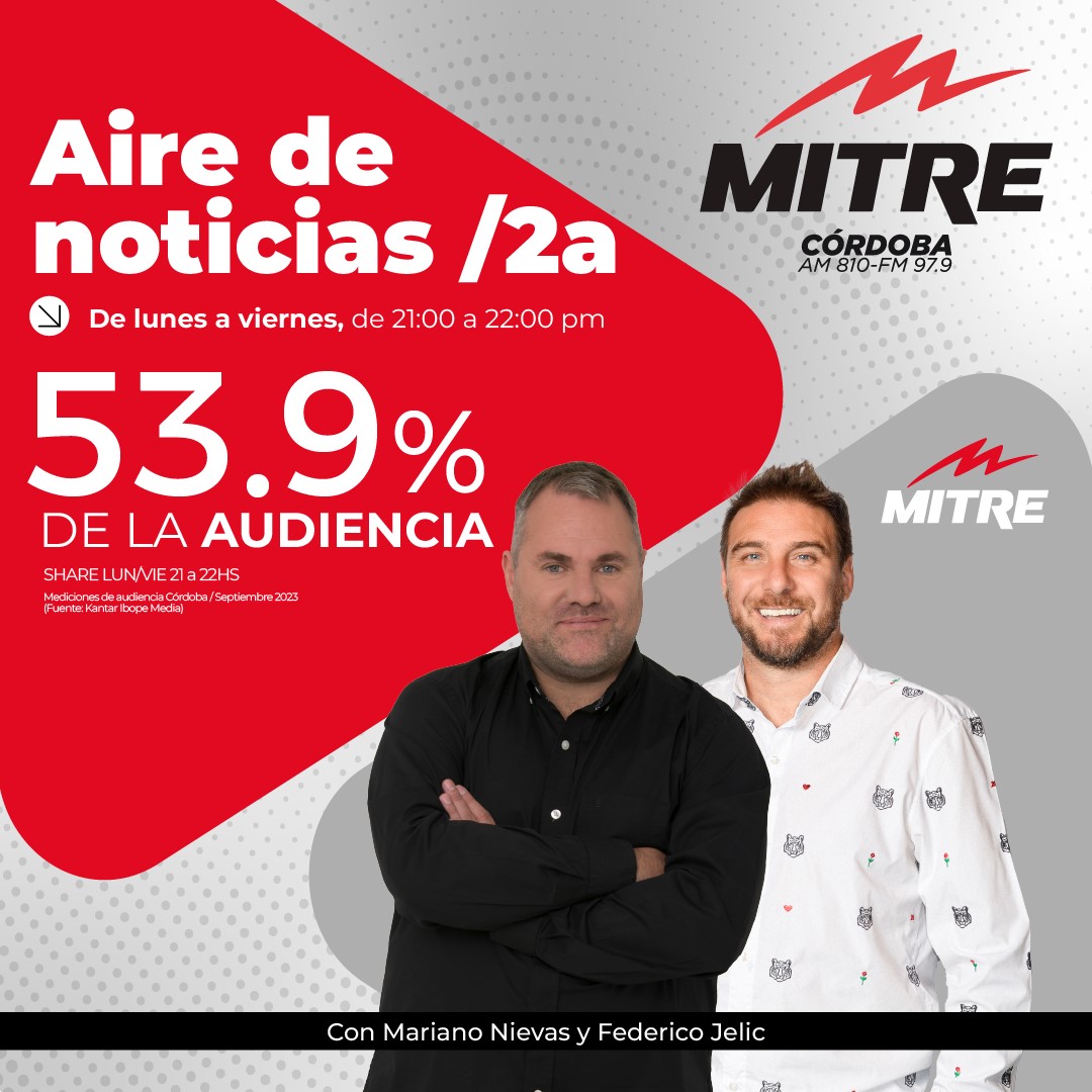 Sumate a #AiredeNoticias Segunda edición con Mariano Nievas y Federico Jelic en AM 810, FM 97.9, radiomitrecordoba.com.ar y la app Cienradios Play.
