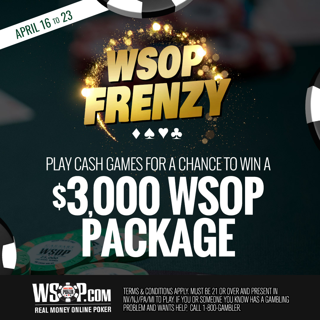 $3,000 2024 WSOP Package 🎟️ 👀 Opt-in from our communications and play cash games to earn at least 15 APPs for a chance to win. This package includes a $1,500 WSOP Buy-in + a $1,500 travel stipend! Earn up to 5 entries into this drawing, the more you play the more you earn.