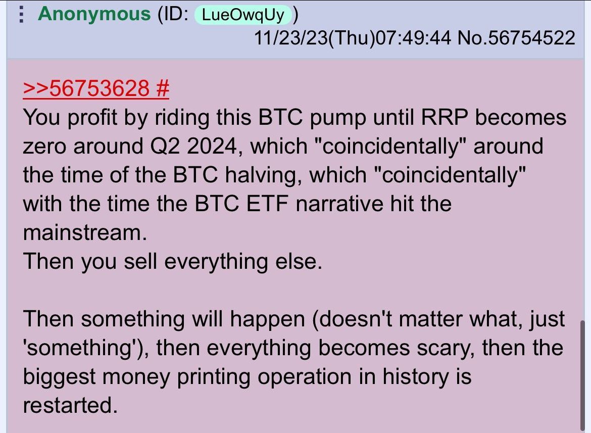 Saya mau bahas teori konsprasi menarik nih
Jadi ceritanya ada member di salah satu forum (kalo gak salah 4chan) yang bilang gini kayak di gambar

Penjelasan sederhananya (biar gak capek translate kalian):
$BTC bakal pump sampai RRP menjadi 0 sekitar kuartal 2 2024
yang