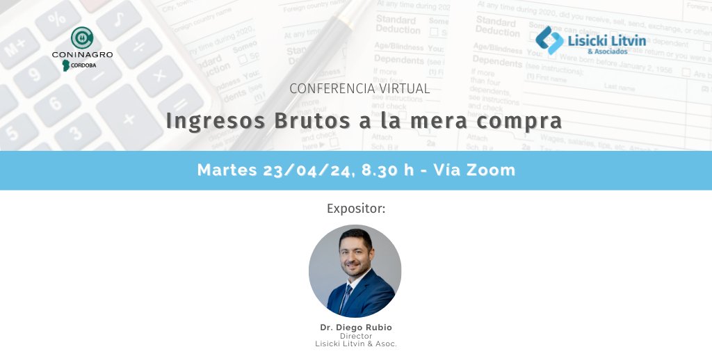💻Nueva conferencia "Ingresos Brutos a la Mera Compra", organizada por <a href="/coninagrocba/">Coninagro Córdoba</a>

🗓️23/04, 8:30 h., vía ZOOM
🗣️Dr. Diego Rubio (<a href="/crdiegorubio/">Diego E. Rubio</a>), Director de Impuestos de #LisickiLitvin - Oficina #Córdoba

¡Los esperamos! Formulario de Inscripción 👉 forms.gle/PzYuSGaw97wSFh…