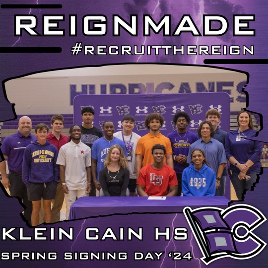 Congratulations to our student-athletes who signed to represent @KleinCain at the next level! #REIGNCAIN #REIGNMADE