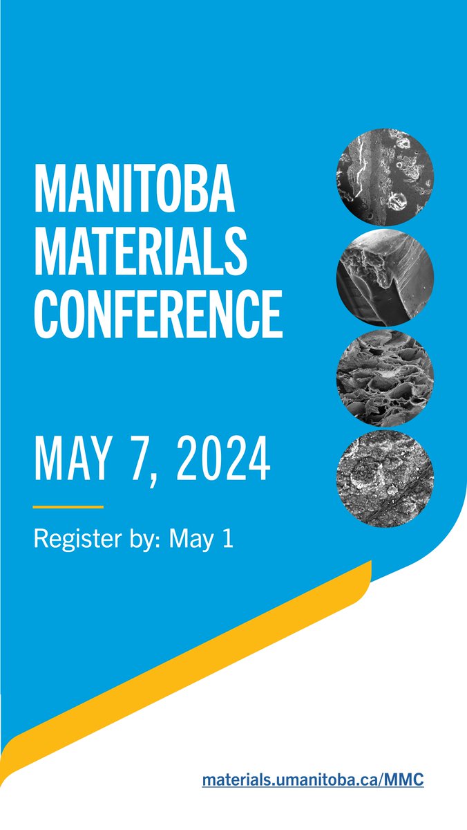 Manitoba Materials Conference 2024 is less than a month away. To register, visit our website materials.umanitoba.ca/MMC. Deadline to register is May 1, 2024. @UM_Engineering @umanitobasci @UM_agfoodsci @UM_RadyFHS @UMGradStudies @umanitoba