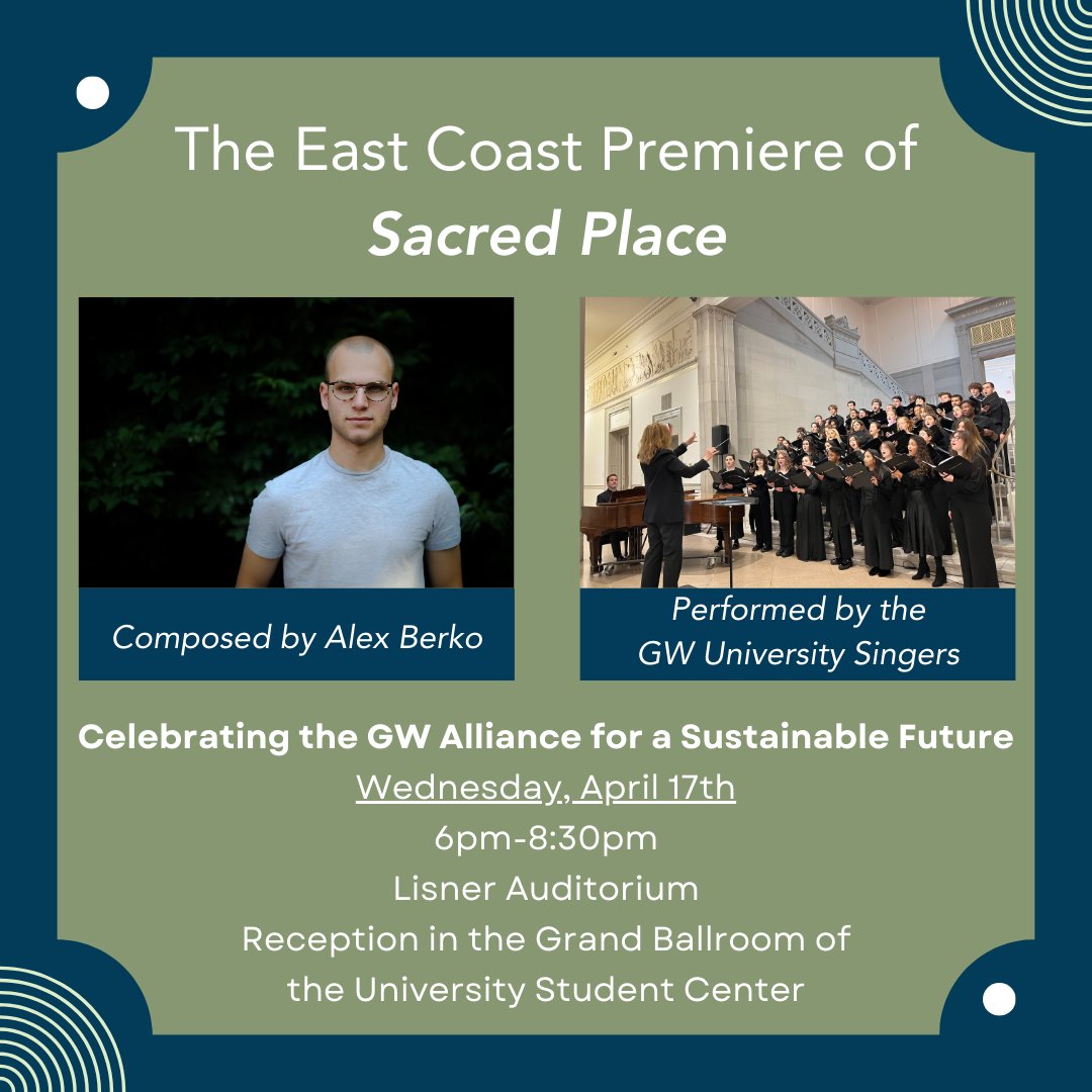 Join us tonight at 6pm in Lisner Auditorium to celebrate the GW Alliance for a Sustainable Future. The University Singers will be performing "Sacred Place," a piece that highlights the human-earth relationship. Read more about it: sustainabilityalliance.gwu.edu/beautiful-laun…