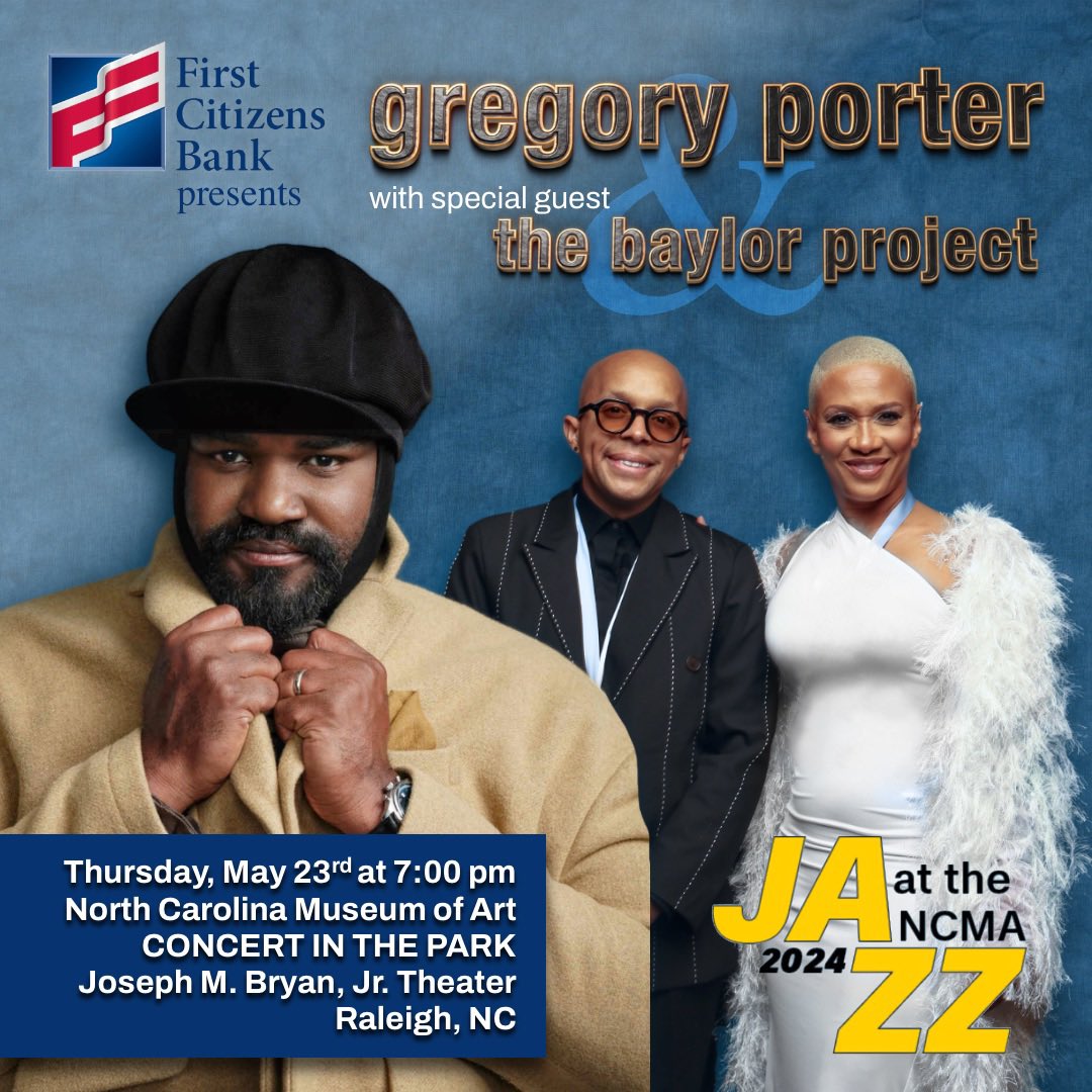 SPECIAL ANNOUNCEMENT… RALEIGH, NC (MAY 23rd-Thursday)! Gregory Porter with special guest The Baylor Project!

Venue: Joseph M. Bryan, Jr. Amphitheater at Museum Park  North Carolina Museum of Art
Time: 7PM 
Get tickets: bit.ly/gregory-porter…

#GregoryPorter
#TheBaylorProject