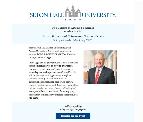 This is a reminder to attend our Dean Speaker Series this Friday! Our guest speaker this week is John Strapp. Come expand your networking skills and learn from successful professionals.