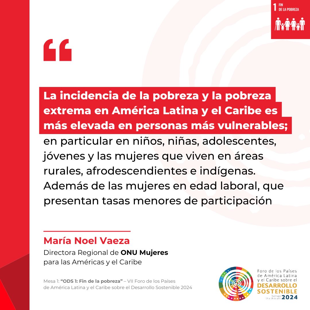 “La incidencia de la pobreza y la pobreza extrema en ALC es más elevada en personas más vulnerables”.​ ​—@mnvonumujeres @ONUMujeres en panel ODS 1: Fin de la pobreza en el marco del  VII Foro de los Países de ALC sobre el #DesarrolloSostenible 2024. #ForoALC2030 #Agenda2030