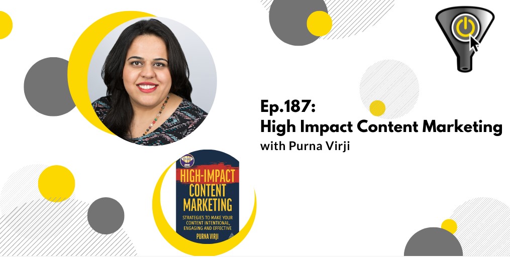 Do you have an effective #ContentStrategy? Explore how to create a cohesive strategy that highlights your #marketing objectives with @purnavirji, author of 'High-Impact Content Marketing', in this episode of @funnelreboot: bit.ly/3xDVqRG