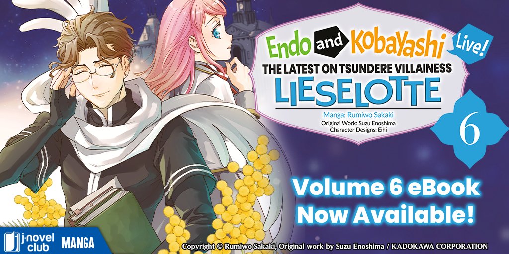 'Endo and Kobayashi Live! The Latest on Tsundere Villainess Lieselotte' (Manga) Volume 6 eBook - Out Now! JNC: bit.ly/4avuJNk BW: bit.ly/3TMROUA AMA: bit.ly/3xvcCsq G: bit.ly/4atwyus Apple: bit.ly/3TMREfW Kobo: bit.ly/3TTkvzp