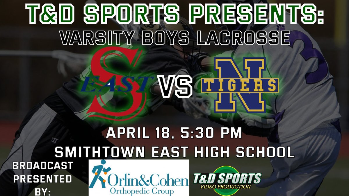 TDSportsvideo's tweet photo. Thursday 4-18-24 watch exciting boys lacrosse action as Northport travels to Smithtown East. Broadcast brought to you by Orlin and Cohen sports Medicine and T&amp;D Sports Video. https://t.co/MmYPCrQnOj https://t.co/sU6GBmzrgO