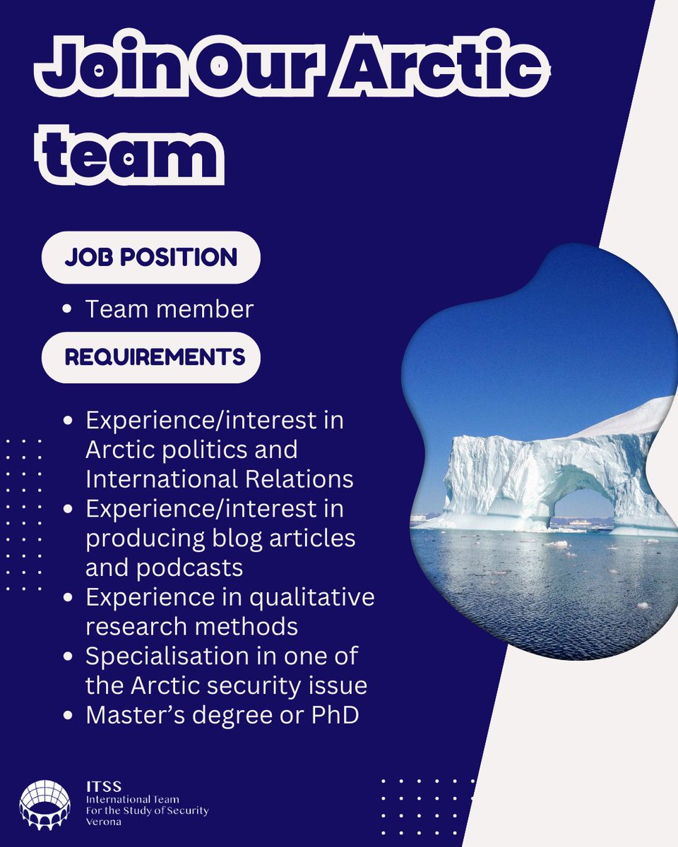 🌟Exciting opportunity alert! 🌟 Do you have experience in Arctic #security issues and possess an MA degree/ PhD in a related discipline? Then our #Arctic team is looking for you! 🎯 ✍️Send us your CV and cover letter at recruitment@itssverona.it and join ITSS's community!🔥