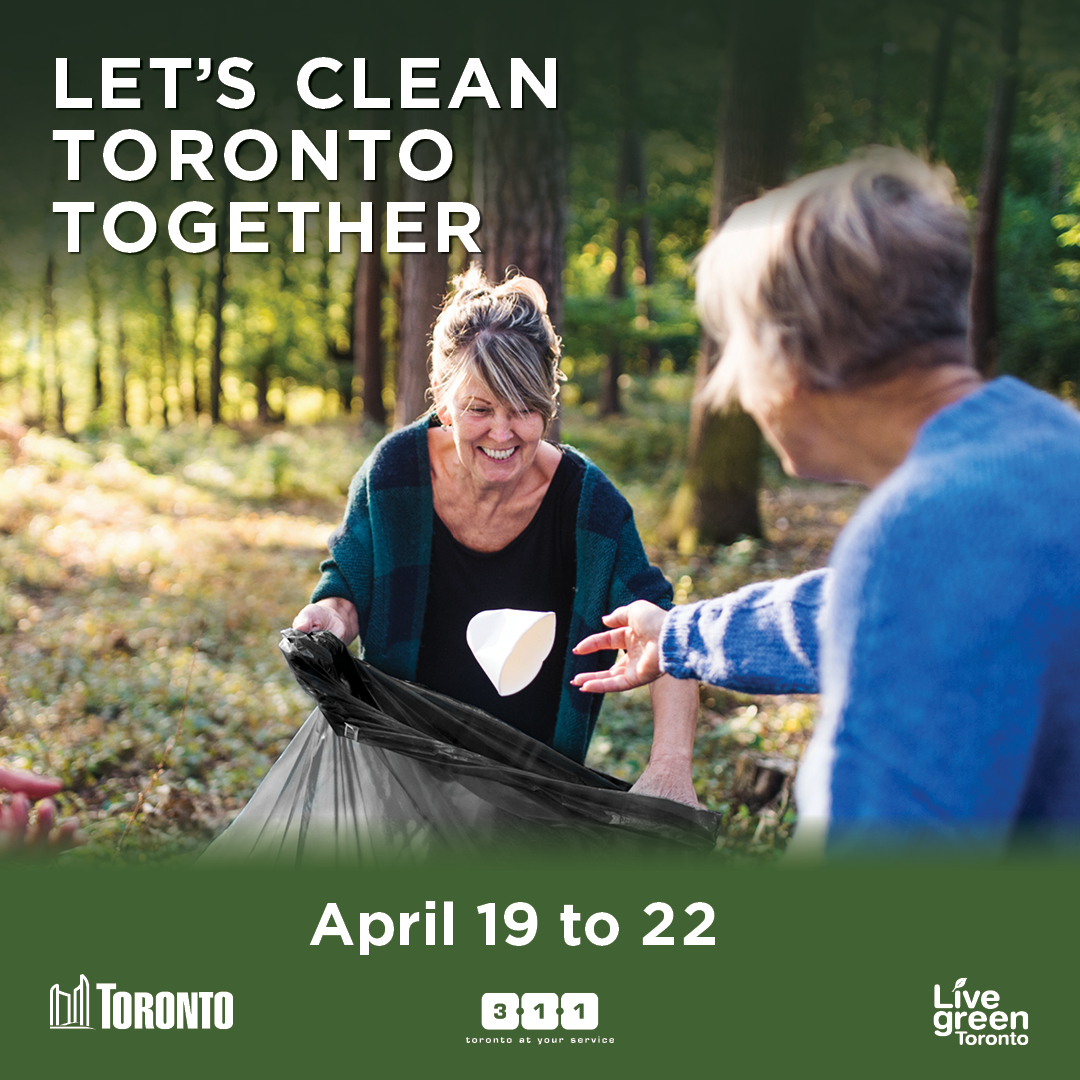 Remember, Clean Toronto Together begins tomorrow! 🚮 From April 19 - 22, join Toronto’s annual spring cleanup! Thousands of residents and community groups will pitch in to help keep our city clean and free of litter. Learn more at toronto.ca/CleanToronto 🌳 #LiveGreenToronto